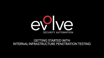 Getting Started with Evolve Automated Internal Penetration Testing v2.3.0.10