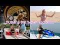 BIRTHDAY VLOG IN DUBAI & HUGE ANNOUNCEMENT!!!!!!!