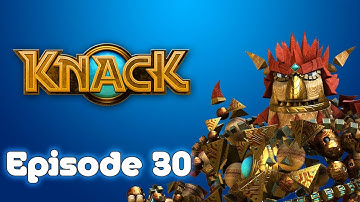 Knack - EPISODE 30 - Chapter 8-2: The Secret Base