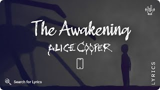 Alice Cooper - The Awakening (Lyrics video for Mobile)