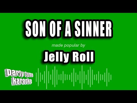 Jelly Roll - Son of a Sinner (Karaoke Version)