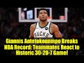 Giannis Antetokounmpo Breaks NBA Record: Teammates React to Historic 30-20-7 Game!