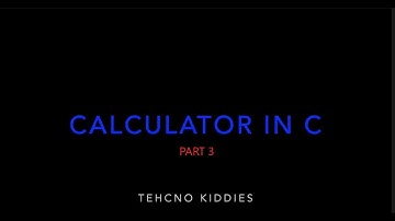 Calculator Programming in C - Part 3