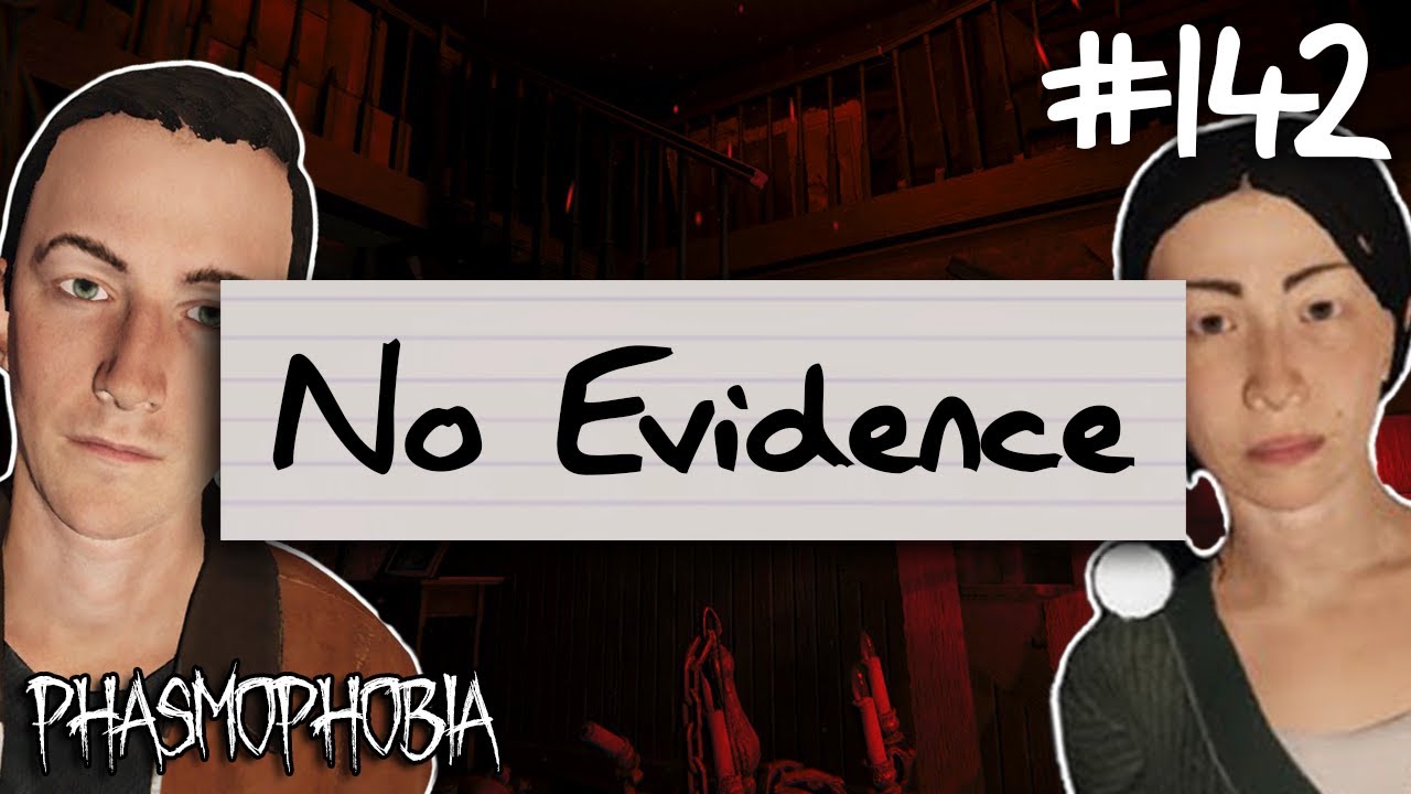 No Evidence | Phasmophobia Weekly Challenge #142