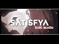 Satisfya-edit audio