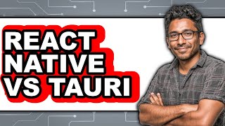 React Native vs Tauri: Which Is Better for Your Next Project? Net Worth