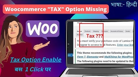 How to add Tax Option or Column in Woocommerce. In woocommerce tax option not showing