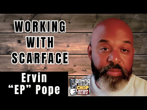 Ervin "EP" Pope Details His Brotherhood With Scarface [Part 18]
