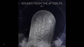 Afterlife - Sounds from the Afterlife, Pt.1