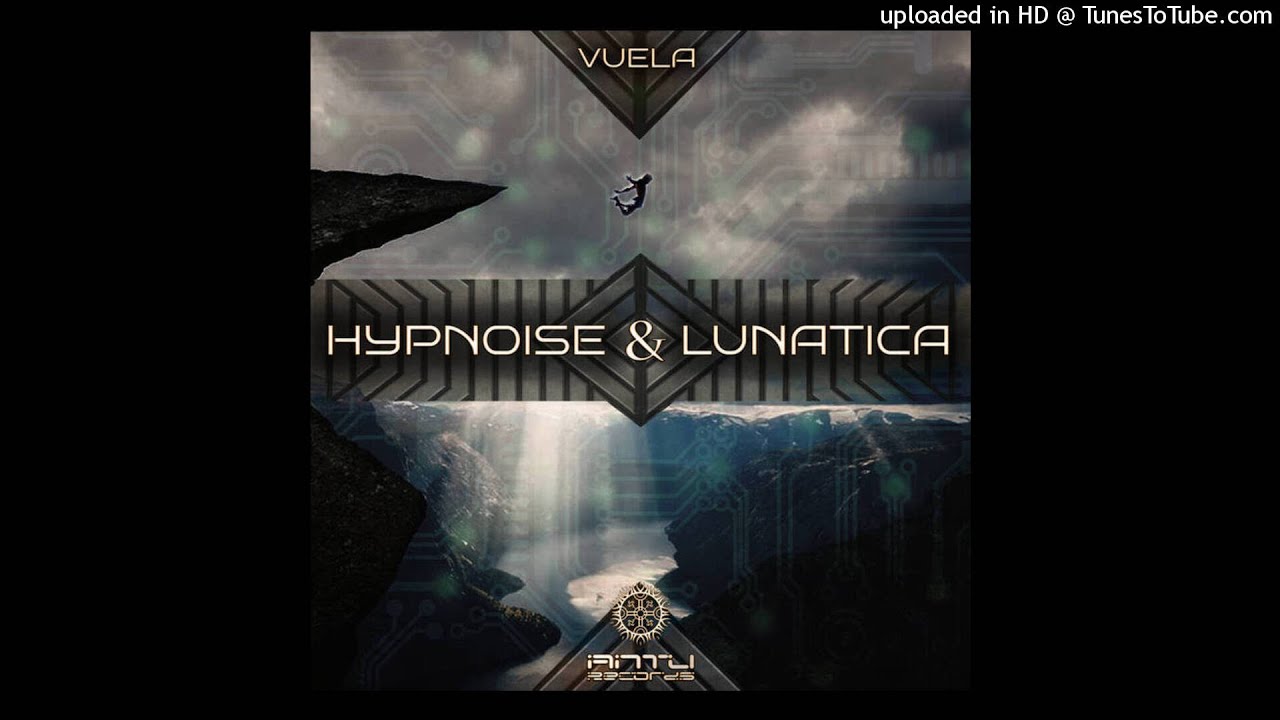 Hypnoise & Lunatica - Vuela