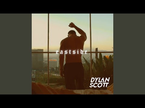 Eastside - Dylan Scott