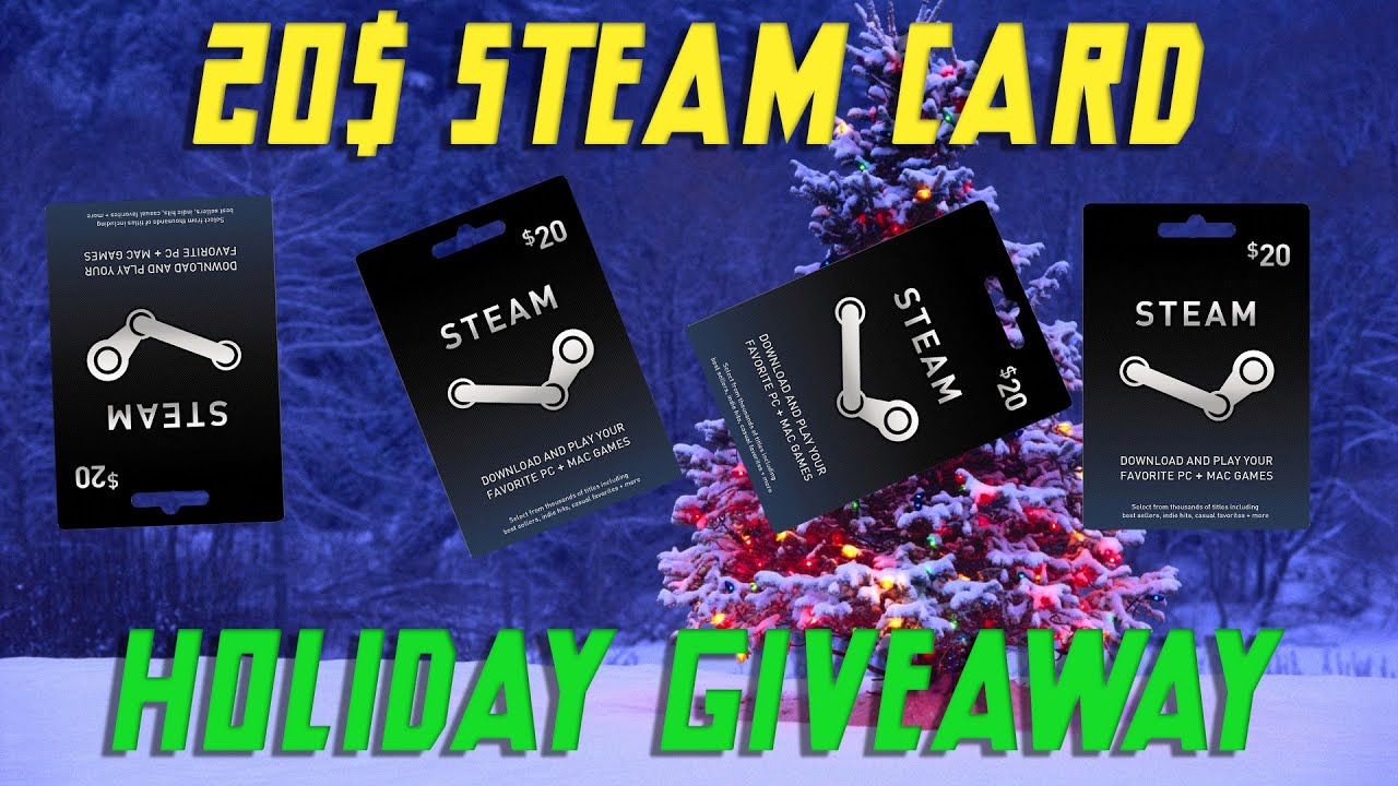 20 Steam Gift card Holiday Giveaway {CLOSED} YouTube