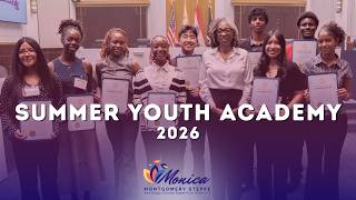 The Office of Monica Montgomery Steppe Presents The 2026 Summer Youth Academy
