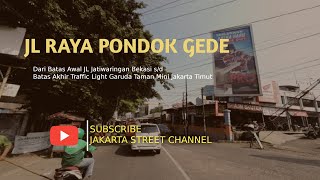 Jalan Raya Pondok Gede , JakartaTimur