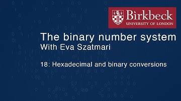 Binary 18: Hexadecimal and binary conversions