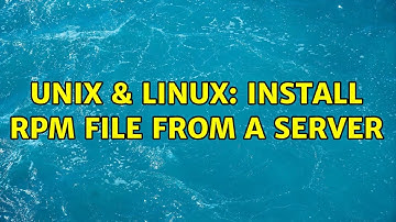 Unix & Linux: Install rpm file from a server (2 Solutions!!)