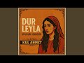 Dur Leyla Leyla 