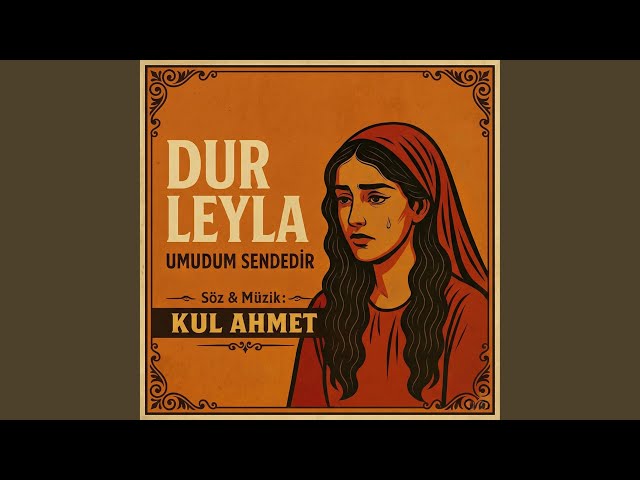 Dur Leyla Leyla