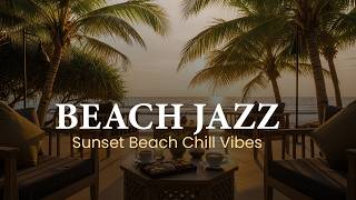 Bossa Nova Jazz for Relaxing 🌴 Beach Sunset Lounge Chill Ambience Ocean Wave Mood