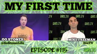 MY FIRST TIME EP#115 PROMO with GO STONER