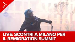 LIVE Scontri a Milano per il Remigration Summit: diretta video