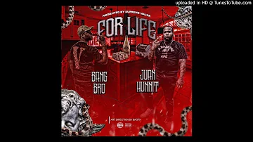 BANGGG - For Life ft. JuanHunnit