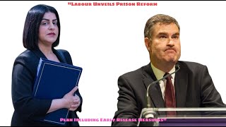 Labour Unveils Prison Reform Plan Including Early Release Measures