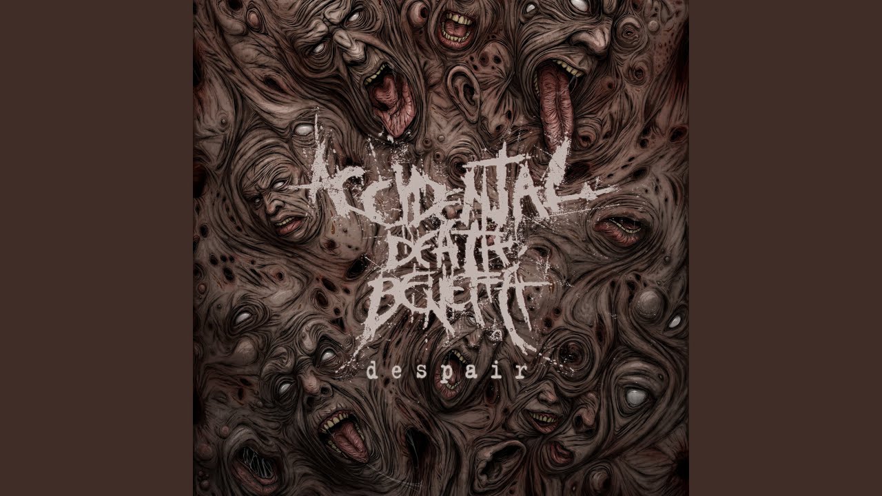 Accidental Death Benefit - Despair | Core Community