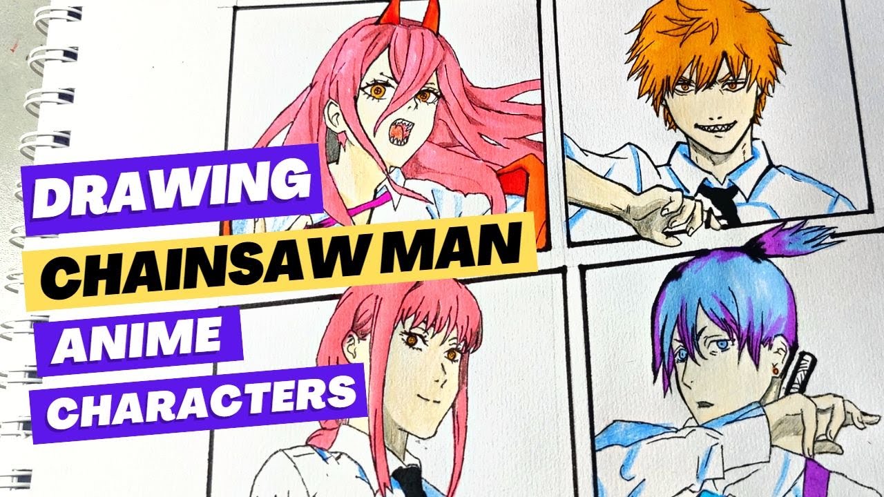 DRAWING CHAINSAW MAN ANIME CHARACTERS