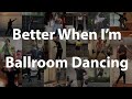 Better When I&#39;m Ballroom Dancing - SBU Ballroom &amp; Friends