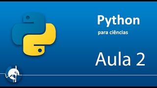 Curso Python para Ciências - Aula 2