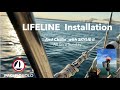 Lifeline Installation and Sunday Sailing
