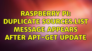 Raspberry Pi: Duplicate sources.list message appears after apt-get update (2 Solutions!!)