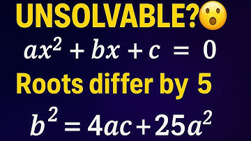 Roots Differ by 5… But Why? 🧠 | The Secret Behind b² = 4ac + 25a²