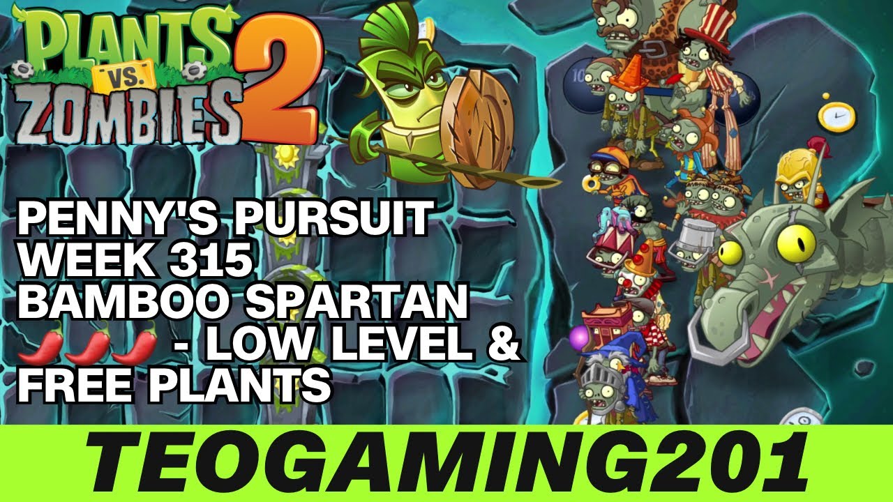 PvZ 2 | Penny's Pursuit | Week 315 Bamboo Spartan | Level 1-5 & Zomboss | 🌶🌶🌶 (LOW LEVEL)