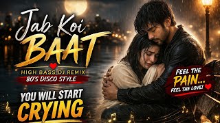 Jab Koi Baat Bigad Jaye | DJ Remix Bollywood | Evergreen Romance Remix