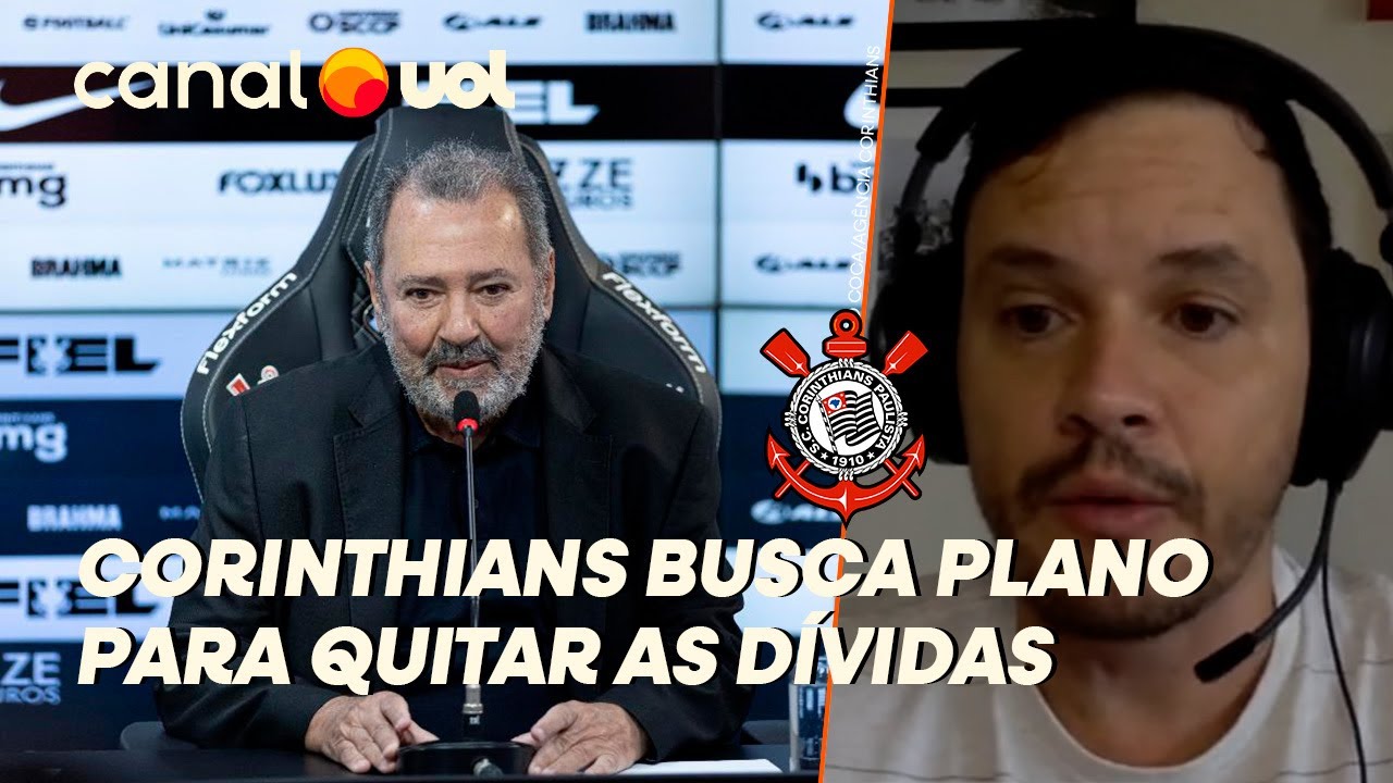 CORINTHIANS DEBATE PLANO PARA PAGAR AS DÍVIDAS! RODRIGO MATTOS EXPLICA ...