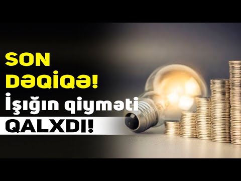 Azərbaycanda işığın qiyməti qalxdı - Tarif Şurası iclas keçirdi