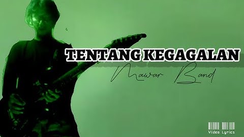 Video Lyrics | TENTANG KEGAGALAN | Mawar Band l ChannelRose Official