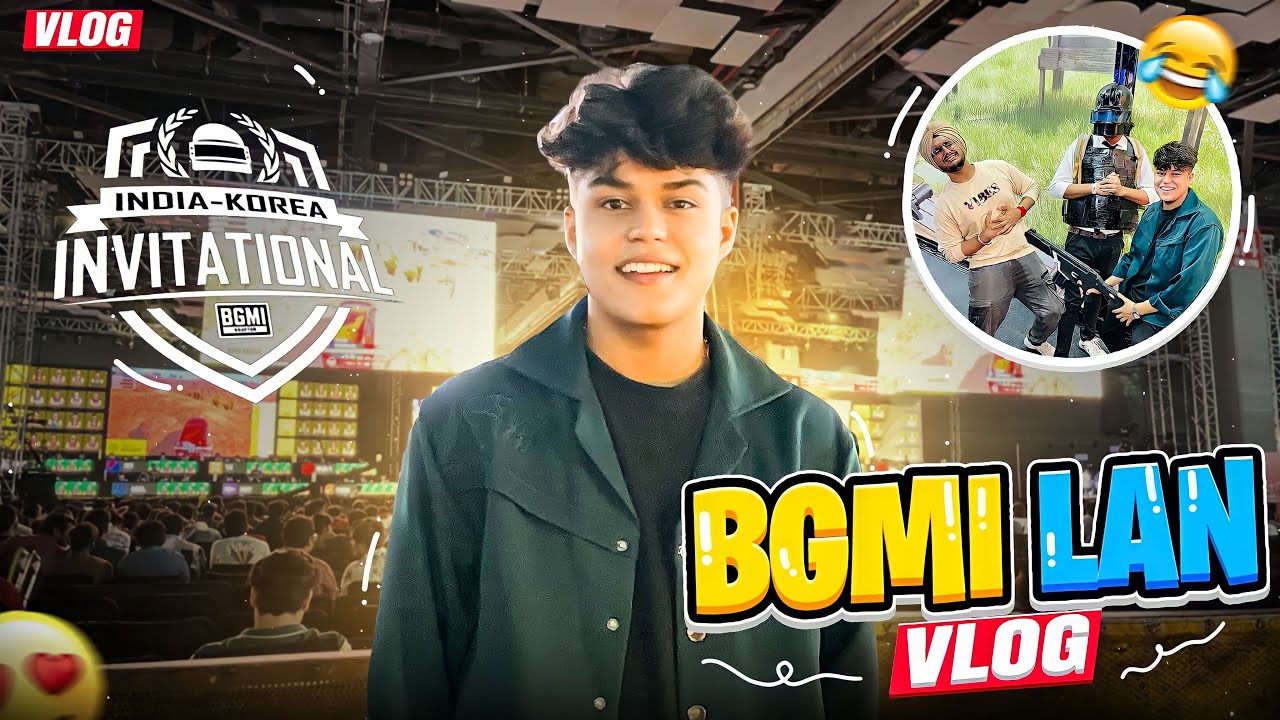 I Went To BGMI INDIA - KOREA LAN | VLOG - YouTube