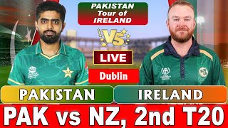 Pakistan vs Ireland Live Match Today | PAK vs IRE Live | Ireland vs Pakistan Live 2nd T20