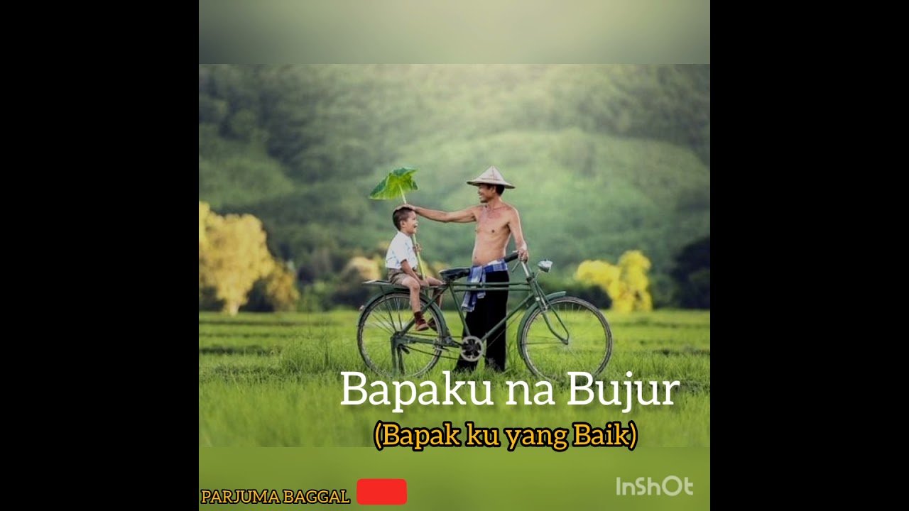 Lagu Simalungun "Bapa Na Bujur" || lirik dan terjemahan 