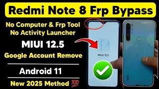 Redmi Note 8 Frp Bypass Miui 125  Android 11 Google Account Remove New Method 2025