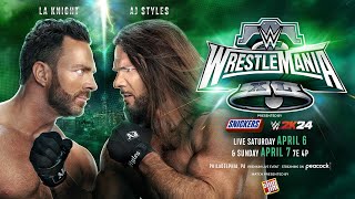 WrestleMania 40 LA Knight vs AJ Styles
