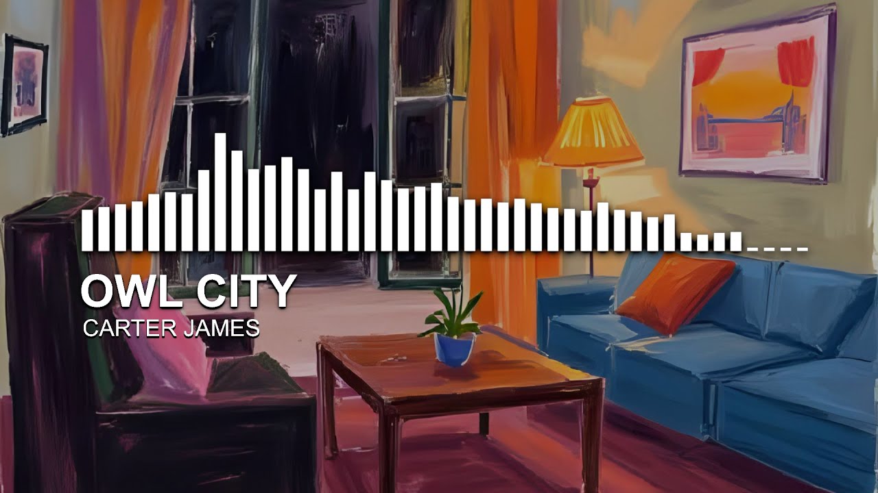 Owl City - Carter James (Remastered)