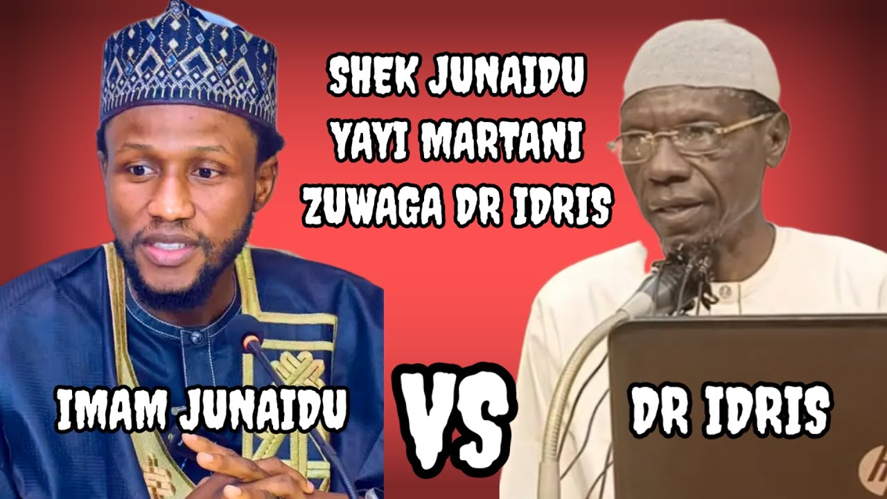 IMAM JUNAIDU YA MAYAR DA MARTANI ZUWAGA DR IDRIS TAREDA BADA AMSA AKAN ...