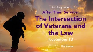 After Their Service: The Intersection of Veterans and the Law