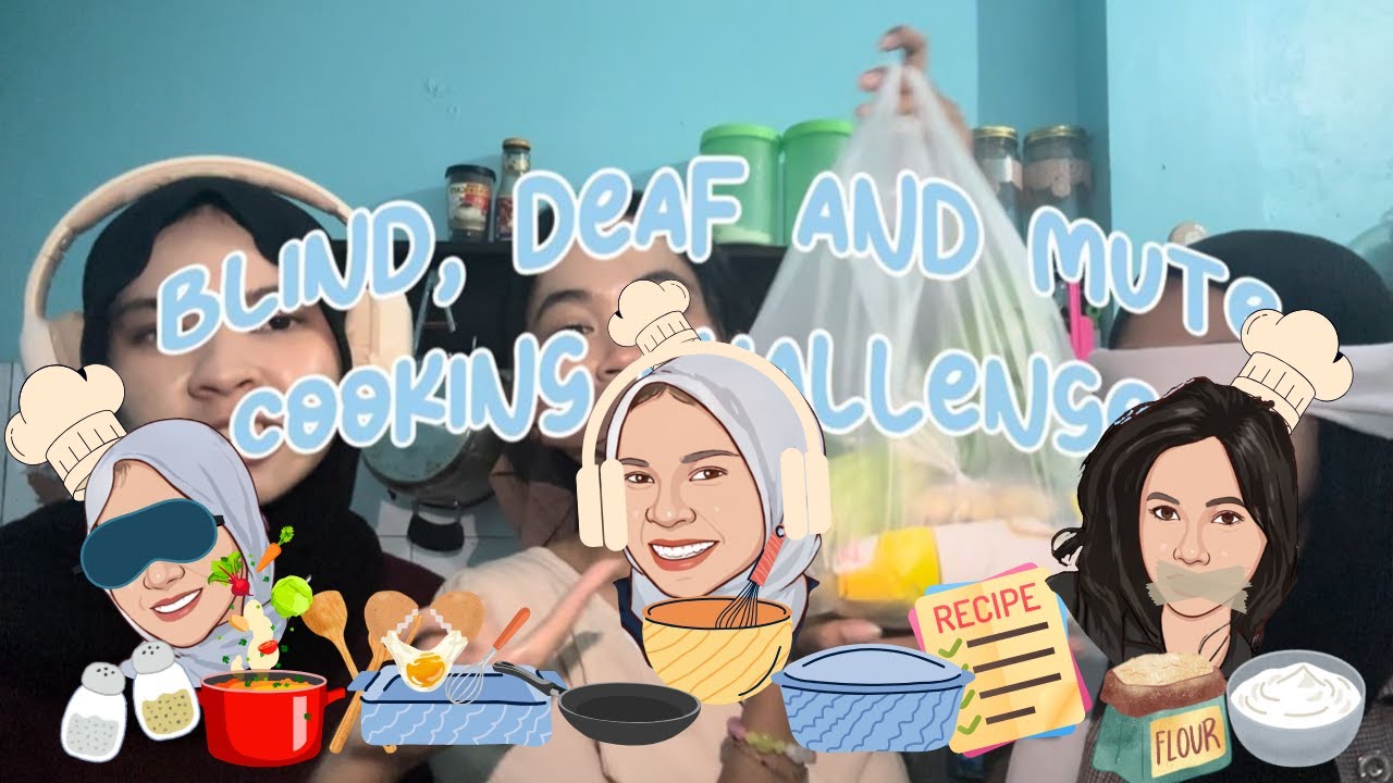 UNO'S VLOG; Blind, Deaf and Mute Cooking Challenge