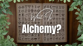 What is Alchemy? An Occultist's Perspective