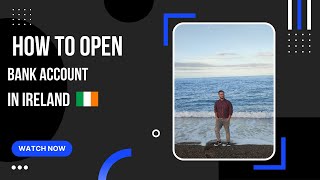 How to open bank account in Ireland as an International Student  .AIB BANK , Bank Of Ireland